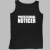 Professional Noticer Shirt 4