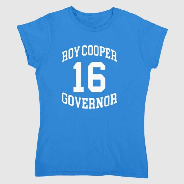 Roy Cooper Governor 16 Shirt