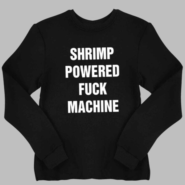 Shrimp Powered Fuck Machine Shirt 2