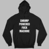 Shrimp Powered Fuck Machine Shirt 3