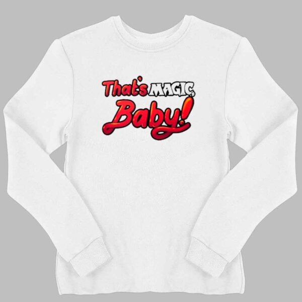 That'S Magic Baby Shirt 2