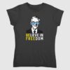 Believe In Freedom Libertarian Ron Paul Shirt