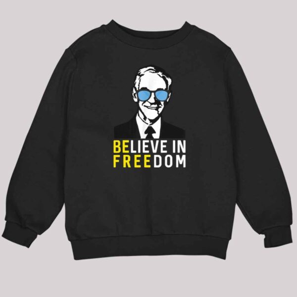 Believe In Freedom Libertarian Ron Paul Shirt