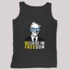 Believe In Freedom Libertarian Ron Paul Shirt