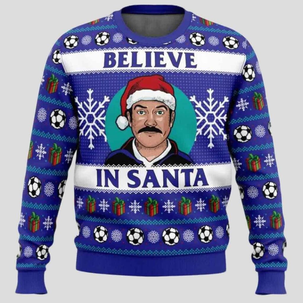 Believe In Santa Ted Lasso Ugly Christmas Sweater