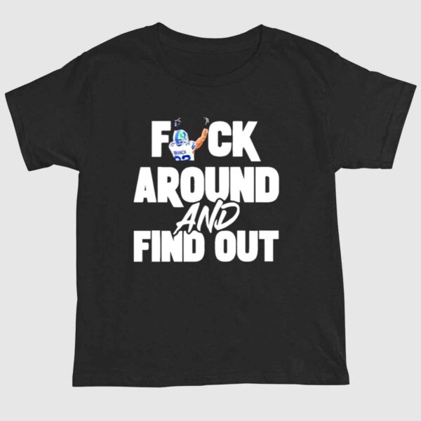 Brian Branch Fck Around And Find Out Shirt 1