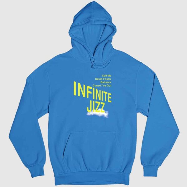 Call Me David Foster Ballsack Cause I've Got Infinite Jazz Shirt 2