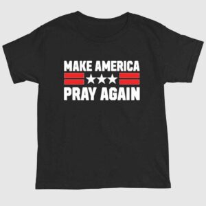 Chad Prather Make America Pray Again Shirt 1 2