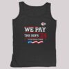 Chiefs We Pay The Refs '24 Stop Being Poor Shirt 4