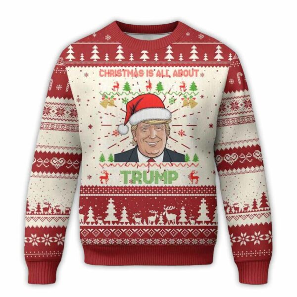 Christmas Is All About Trump Ugly Christmas Sweater