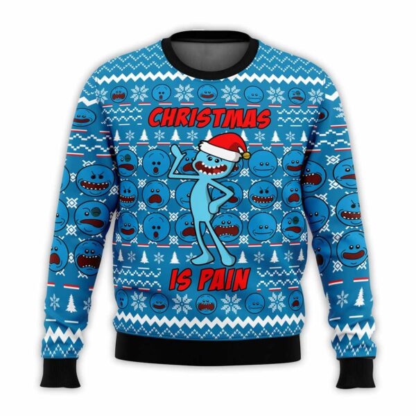 Christmas is Pain Mr Meeseeks Ugly Christmas Sweater 1