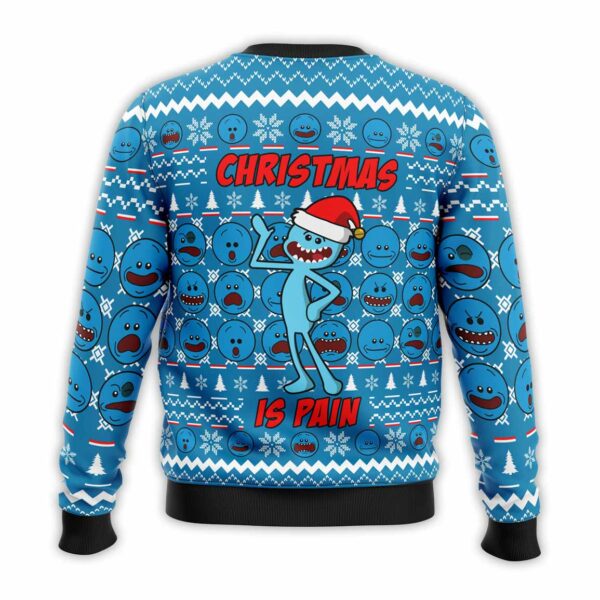 Christmas is Pain Mr Meeseeks Ugly Christmas Sweater 2