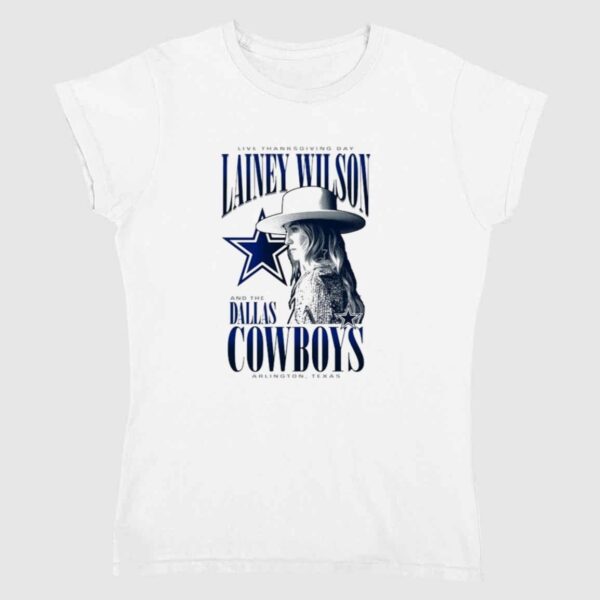 Dallas Cowboys Lainey Wilson Live Thanksgiving Day Arlington Texas Halftime Arlington Shirt 2 1