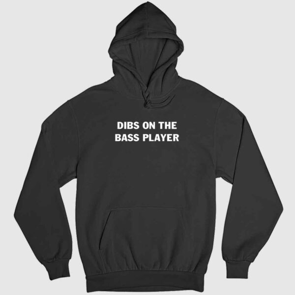 Dibs On The Bass Player Shirt 2