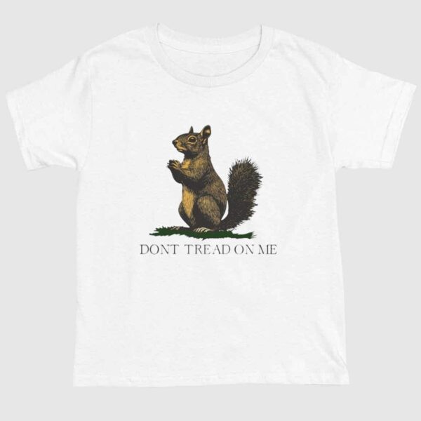 Don’t Tread On Me Squirrel Shirt