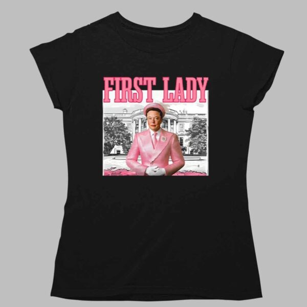 Elon Musk First Lady Shirt