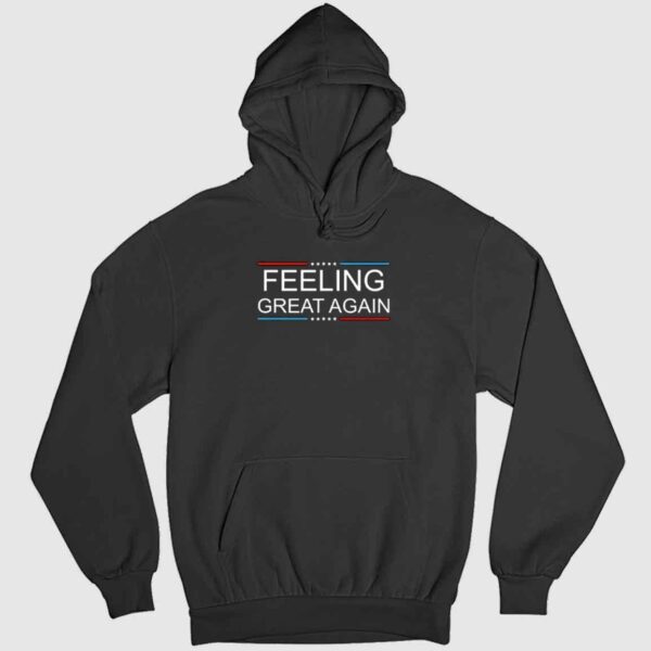 Feeling Great Again Trump 2024 Shirt 2