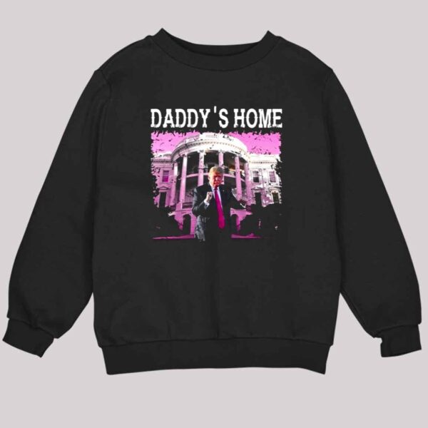 Funny Trump Pink Daddys Home Trump 2024 Take America Back Shirt 3