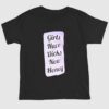 Girls Have Dichs Now Honey Shirt