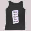 Girls Have Dichs Now Honey Shirt