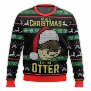 Have A Christmas Like No Otter Ugly Christmas Sweater 1