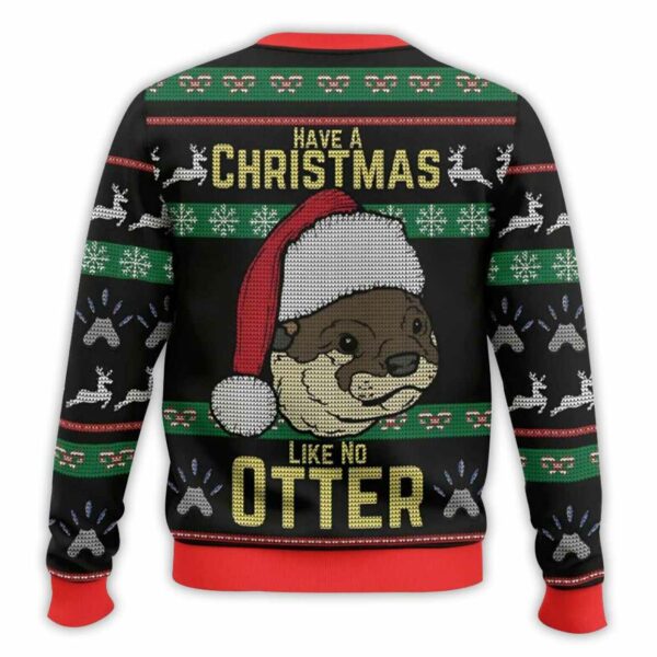 Have A Christmas Like No Otter Ugly Christmas Sweater 2