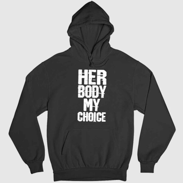 Her Body My Choice Shirt