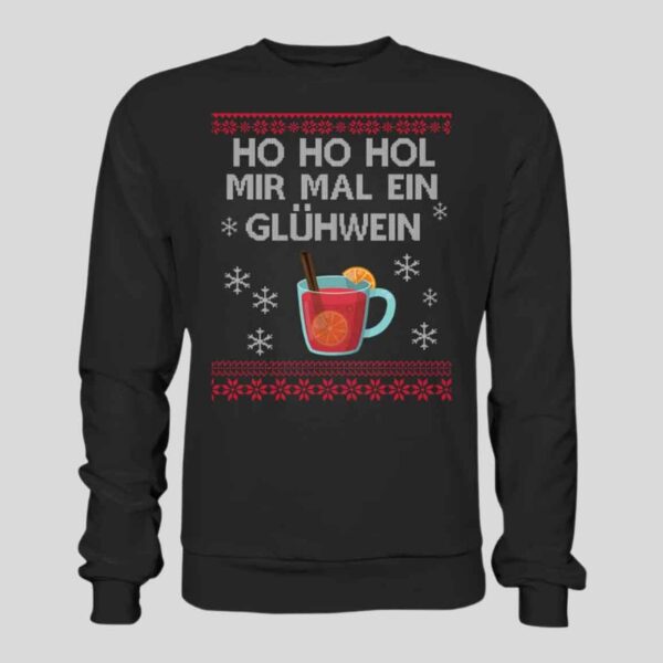 Ho Ho Hol mir mal ein Gluhwein Ugly Christmas Sweater