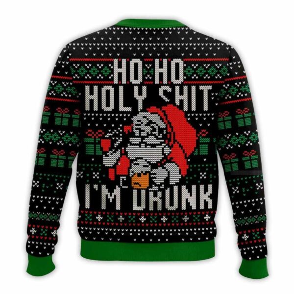 Ho Ho Holy Shit I'm Drunk Santa Claus Ugly Christmas Sweater 2