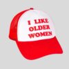 I Like Older Woman Hat