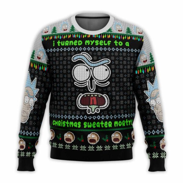 I Turned Myself Into A Christmas Sweater Rick And Morty Ugly Christmas Sweater