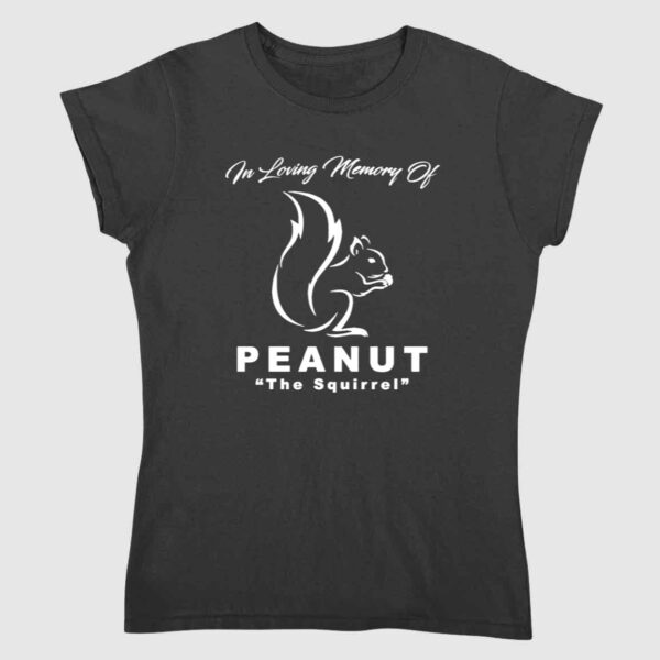 In Loving Memory Of Peanut The Squirrel Shirt 1