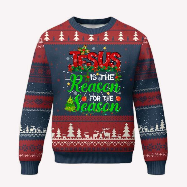 Jesus Is The Reason For The Season Ugly Christmas Sweater