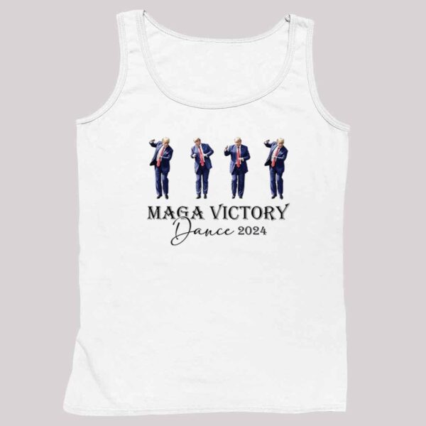 MAGA Victory Dance 2024 Trump Shirt 4