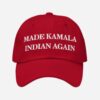 Made Kamala Indian Again Hat