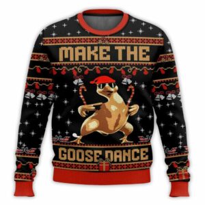 Make The Goose Dance Ugly Christmas Sweater 1