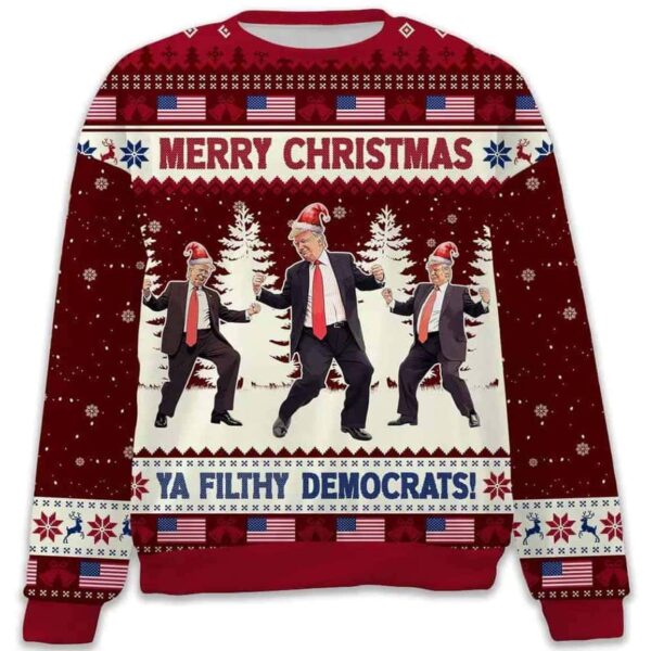 Merry Christmas Ya Filthy Democrats Trump Dancing Ugly Sweater 1