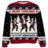 Merry Christmas Ya Filthy Democrats Trump Dancing Ugly Sweater