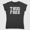 Metro Boomin Thug Free Shirt