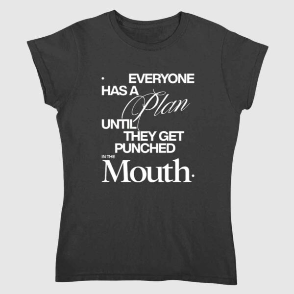 Mike Tyson Everyone Has A Plan Until They Get Punched In The Mouth Shirt 1