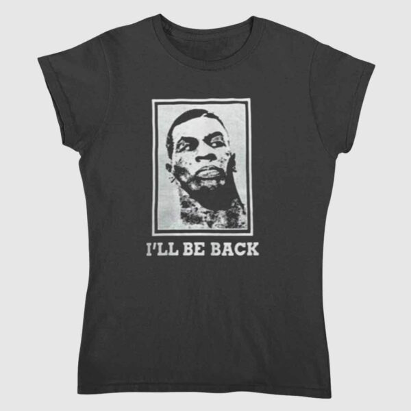 Mike Tyson Ill Be Back Shirt 2 2