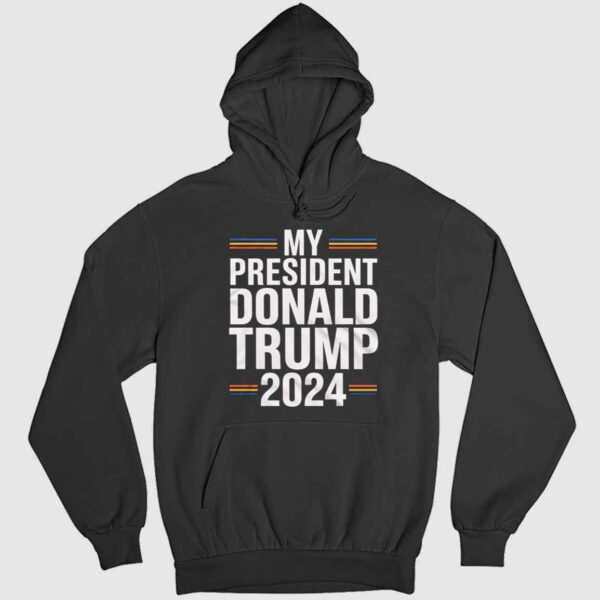 My President Donald Trump 2024 Shirt