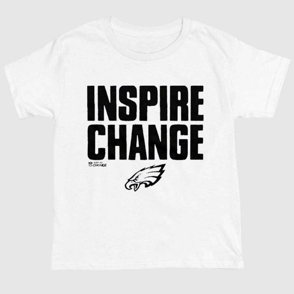 Philadelphia Eagles Inspire Change Shirt 1 1