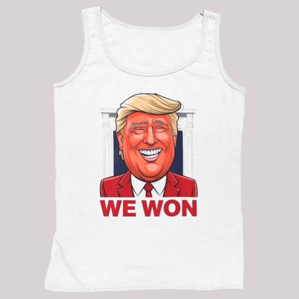 Political Caricature Donald Trump We Won Shirt 5 1