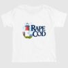 Rape Cod I Got Raped At Cape Cod Shirt