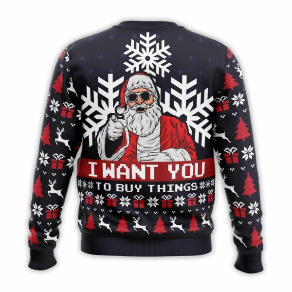 Santa Claus I Want You To Buy Things Ugly Christmas Sweater 2