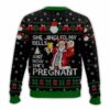 She Jingled My Bells And Now She's Pregnant Ugly Christmas Sweater 2