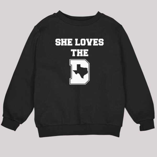 She Loves the D Dallas Texas Pride Shirt 3