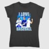 Shohei Ohtani Los Angeles Dodgers I Love Baseball T shirts 2 2 1