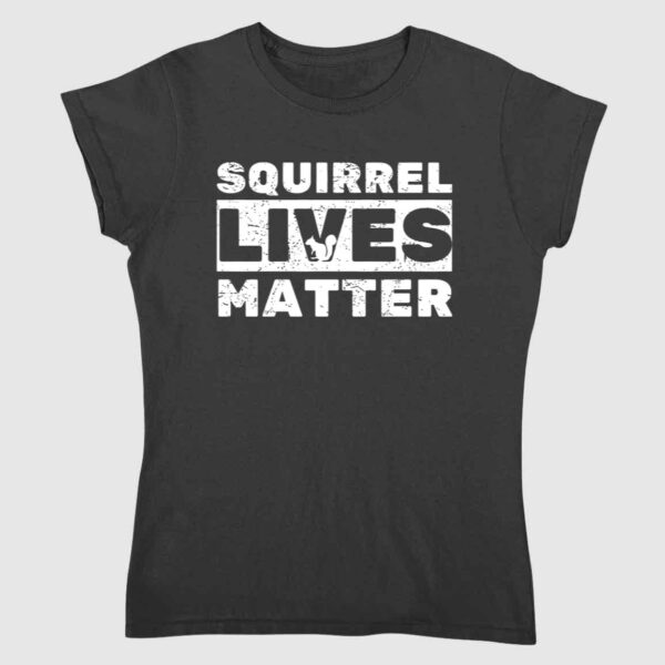 Squirrel Lives Matter Shirt 1